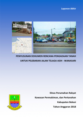 Penyusunan Dokumen Rencana Pengadaan Tanah Untuk Pelebaran Jalan Telaga Asih - Wanasari